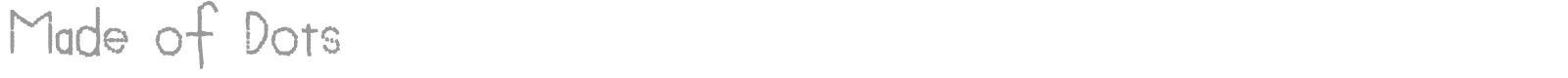 Made of Dots font preview